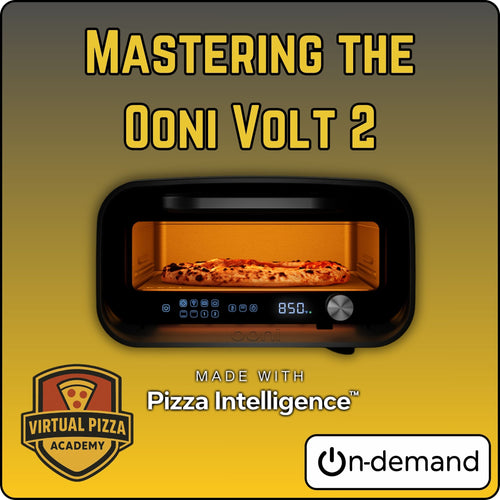 Mastering the Ooni Volt 2 (On-Demand, 90 Minutes)