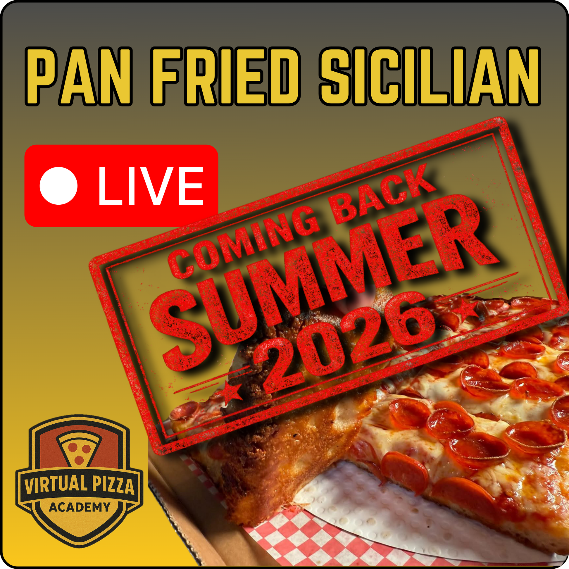 Pan Fried Sicilian Pizza Virtual Class. (Live - 90 Minutes)